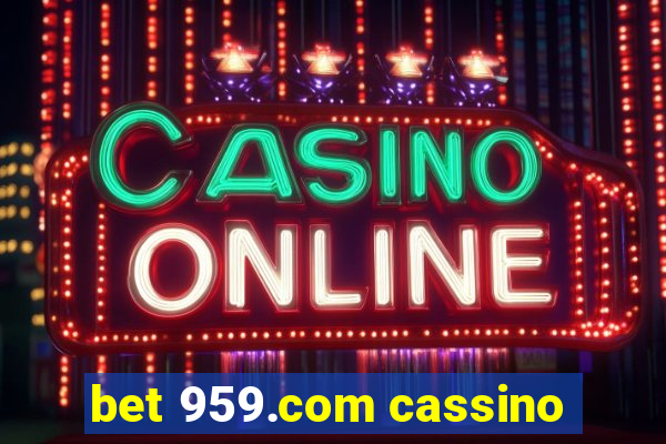 bet 959.com cassino